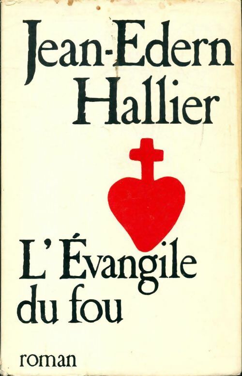Livrenpoche : L'évangile du fou - Jean-Edern Hallier - Livre