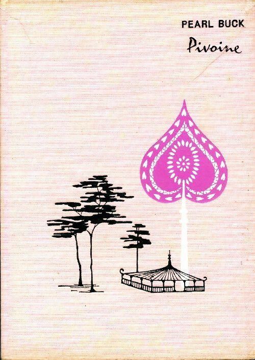 Livrenpoche : Pivoine - Pearl Buck - Livre