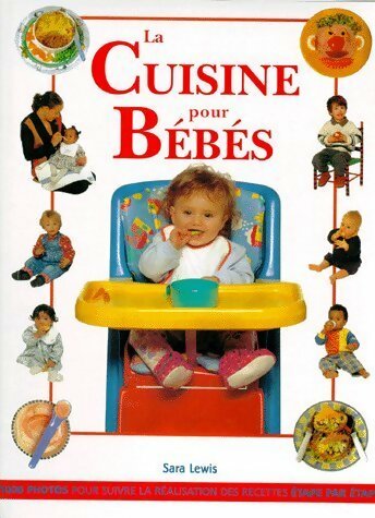 Livrenpoche : La cuisine pour bébés - Sara Lewis - Livre