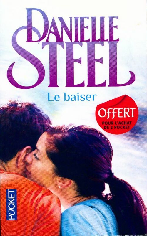 Livrenpoche : Le baiser - Danielle Steel - Livre