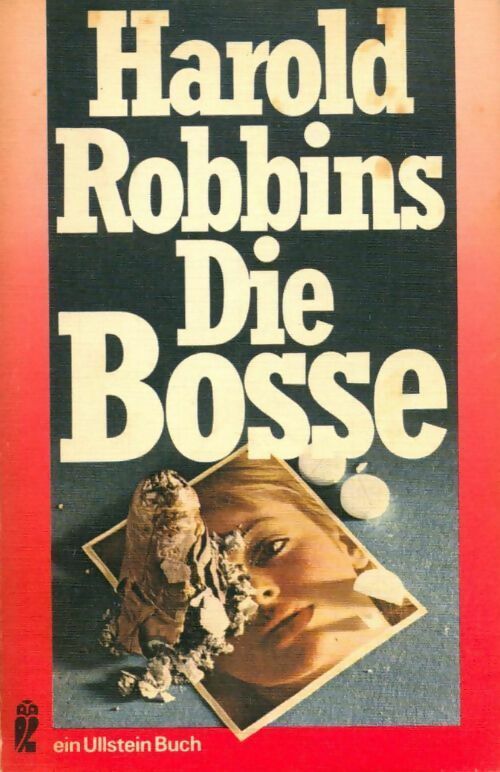Die bosse - Harold Robbins -  Ullstein - Livre