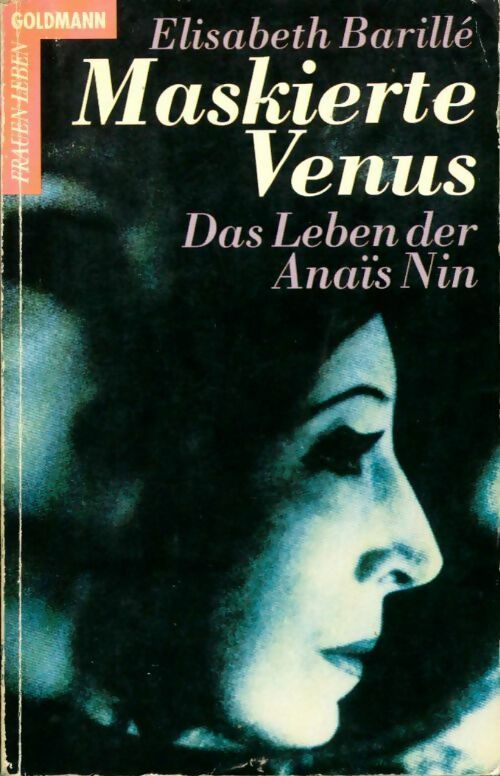 Livrenpoche : Maskierte venus. Das leben der anais nin - Elisabeth Barillé - Livre