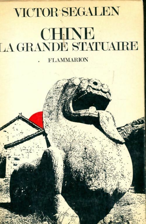 Livrenpoche : Chine, la grande statuaire - Victor Segalen - Livre