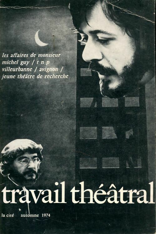 Livrenpoche : Travail théâtral n° 17: Les affaires de m. Michel Guy - Collectif - Livre