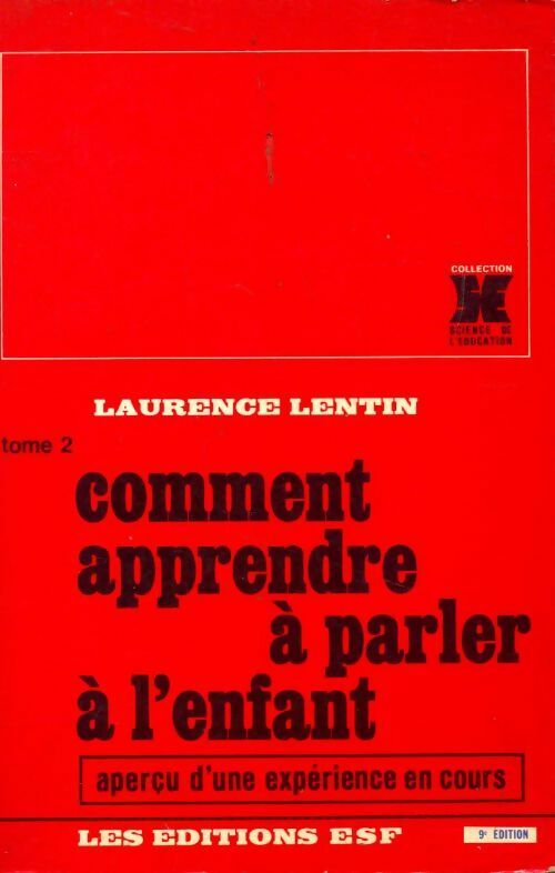 Livrenpoche : Comment apprendre à parler à l'enfant Tome II - Laurence Lentin - Livre