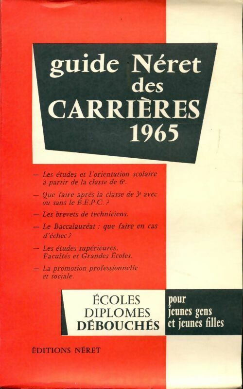Livrenpoche : Guide Néret des carrières 1965 - Collectif - Livre