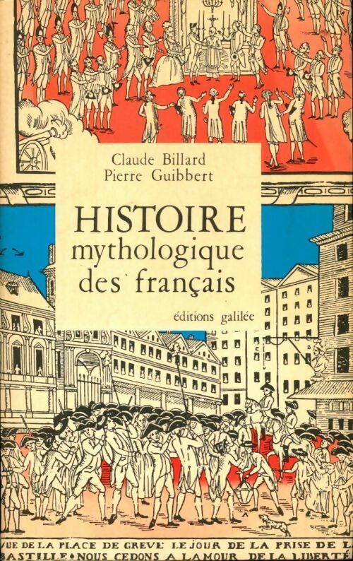 Livrenpoche : Histoire mythologique des français - Claude Billard - Livre