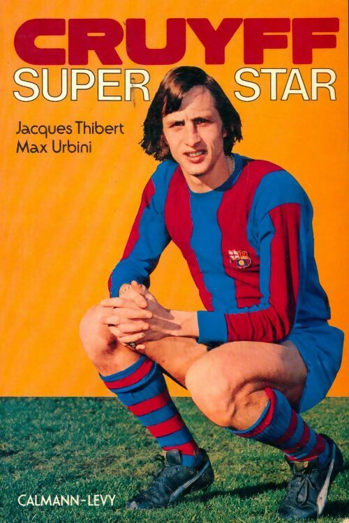 Livrenpoche : Cruyff super star - Max Urbini - Livre