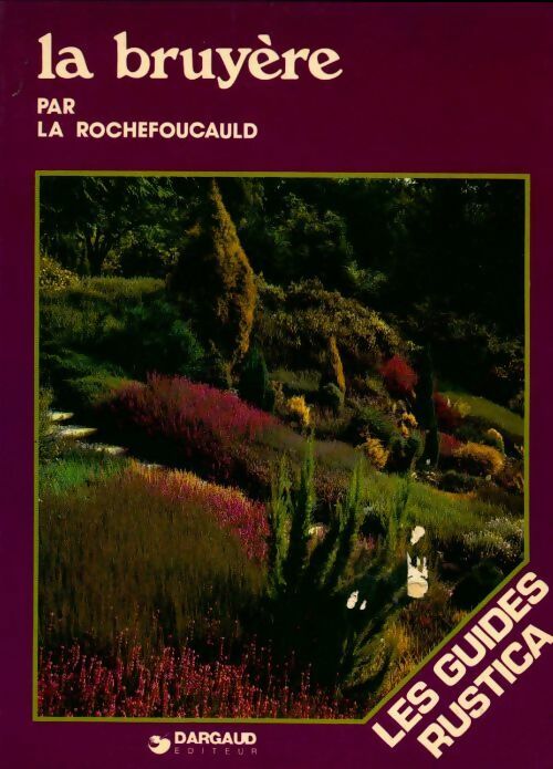 La bruyère - La Rochefoucauld -  Dargaud GF - Livre