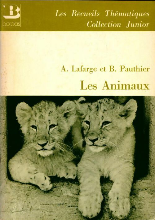 Les animaux - Alain Lafarge -  Bordas GF - Livre