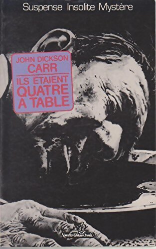 Ils étaient quatre à table - John Dickson Carr - Livre