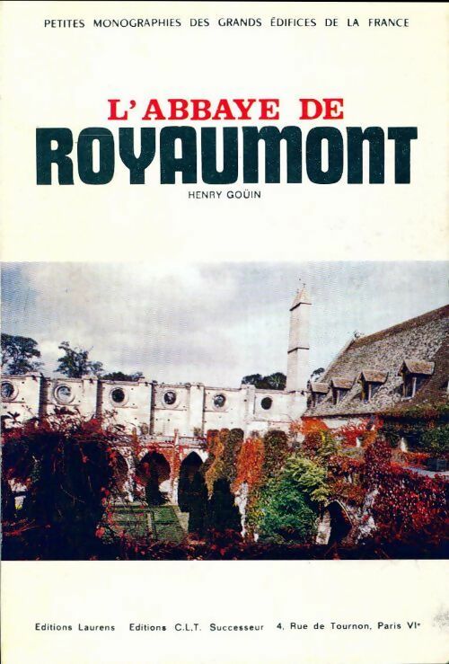 Livrenpoche : L'abbaye de Royaumont - Henry Gouin - Livre