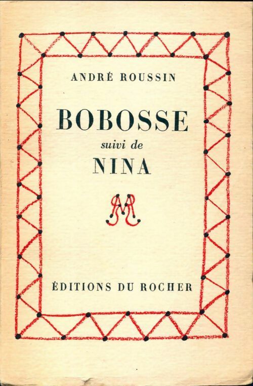 Bobosse / Nina - André Roussin -  Rocher poches divers - Livre