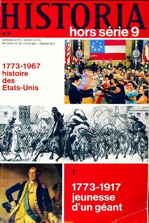 Livrenpoche : Historia hors-série n°9 : 1773 -1967 histoire des Etats-Unis Tome I :1773 -1917 jeunesse d'un géant - Collectif - Livre