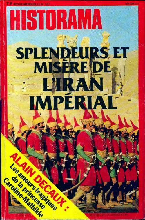 Livrenpoche : Historama n°337 : Splendeur et misère de l'Iran impérial - Collectif - Livre
