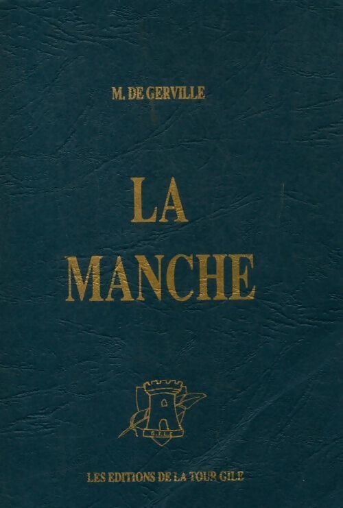 Etudes géographiques et historiques sur le département de la Manche par m. De gerville - De Gerville - Livre
