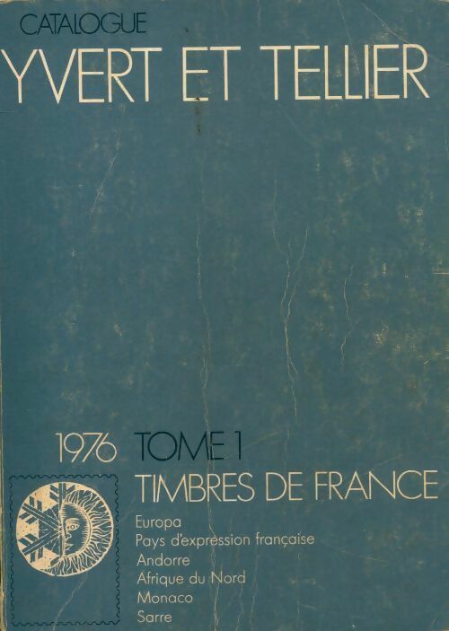 Timbres de France 1976 Tome I - Collectif -  Yvert et Tellier GF - Livre