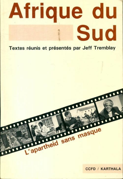 Livrenpoche : Afrique du sud : Apartheid sans masque - Jeff Tremblay - Livre