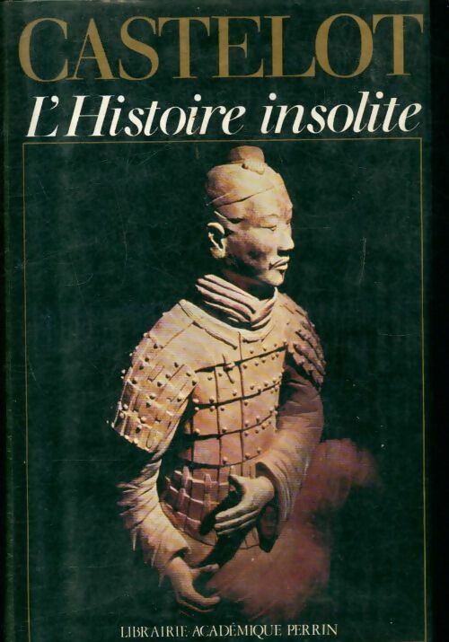 Livrenpoche : L'histoire insolite - André Castelot - Livre