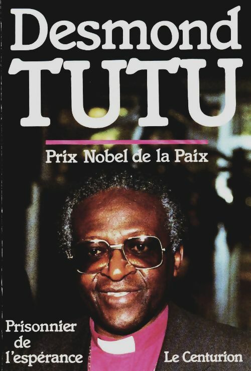 Livrenpoche : Prisonnier de l'espérance - Desmond Tutu - Livre