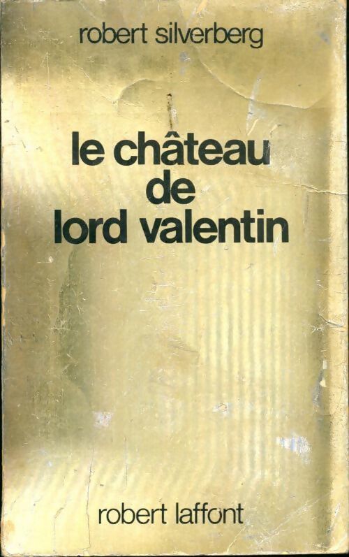 Livrenpoche : Le château de Lord Valentin - Robert Silverberg - Livre