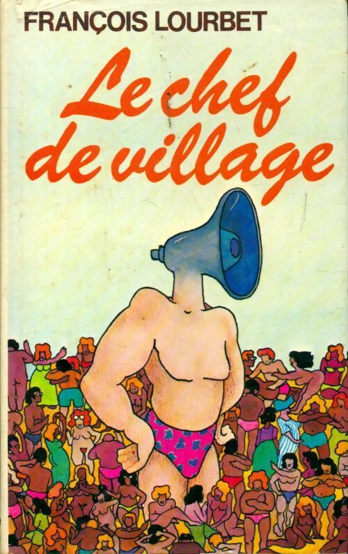Livrenpoche : Le chef de village - François Lourbet - Livre