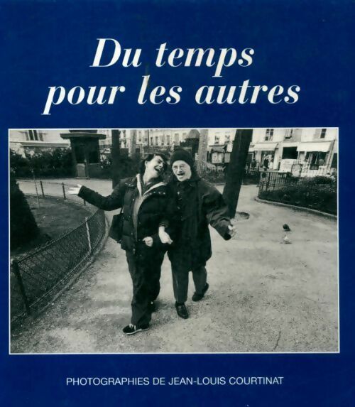 Livrenpoche : Du temps pour les autres - Jean-Louis Courtinat - Livre
