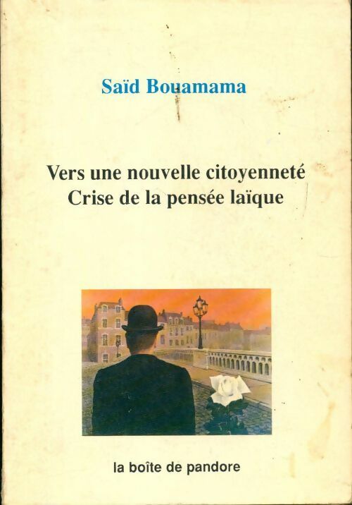 Livrenpoche : Vers une nouvelle citoyenneté, crise de la pensée laïque - Saïd Bouamama - Livre