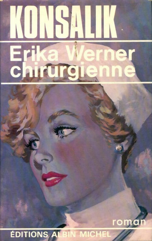Livrenpoche : Erika Werner, chirurgienne - Heinz G. Konsalik - Livre