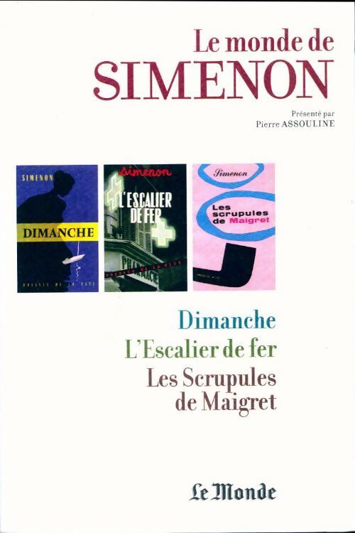 Le monde de Simenon Tome II : Dimanche / L'escalier de fer / Les scrupules de Maigret - Georges Simenon - Livre