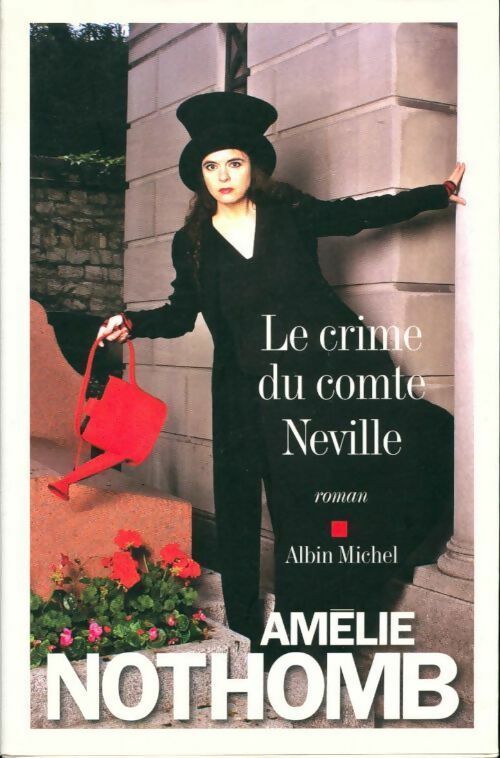 Livrenpoche : Le Crime du Comte Neville - Amélie Nothomb - Livre