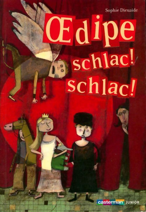 Livrenpoche : OEdipe, schlac ! Schlac ! - Sophie Dieuaide - Livre