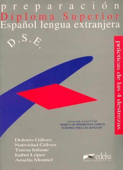 Preparacion para el diploma superior de espanol lengua extranjera - Collectif -  Edelsa GF - Livre