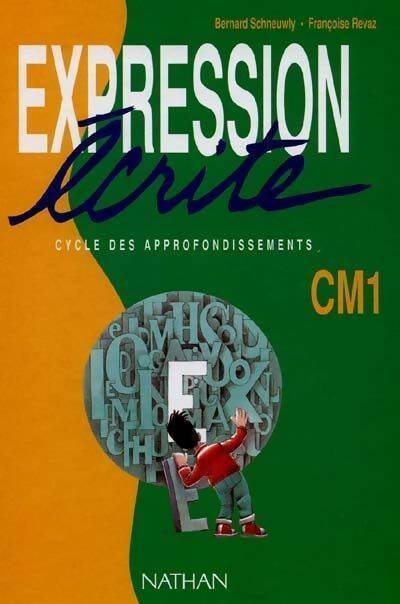 Livrenpoche : Expression écrite CM1 - Françoise Revaz, Bernard Schneuwly - Livre