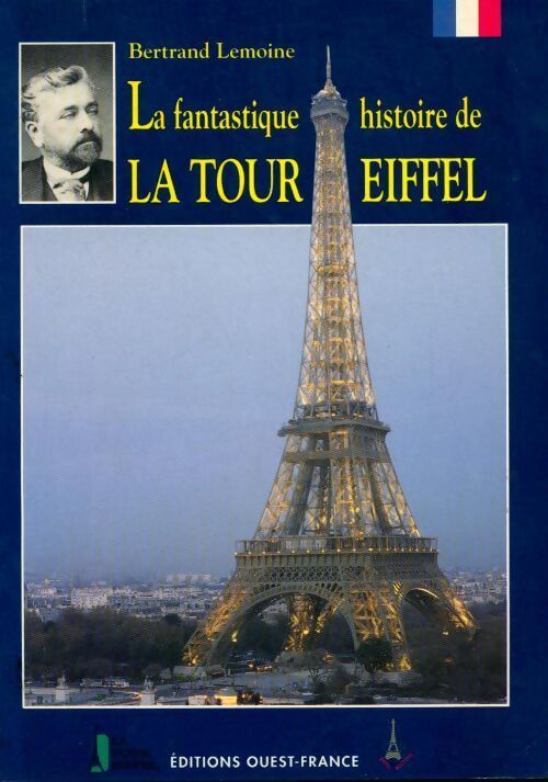 Livrenpoche : La fantastique histoire de la Tour Eiffel - Bertrand Lemoine - Livre
