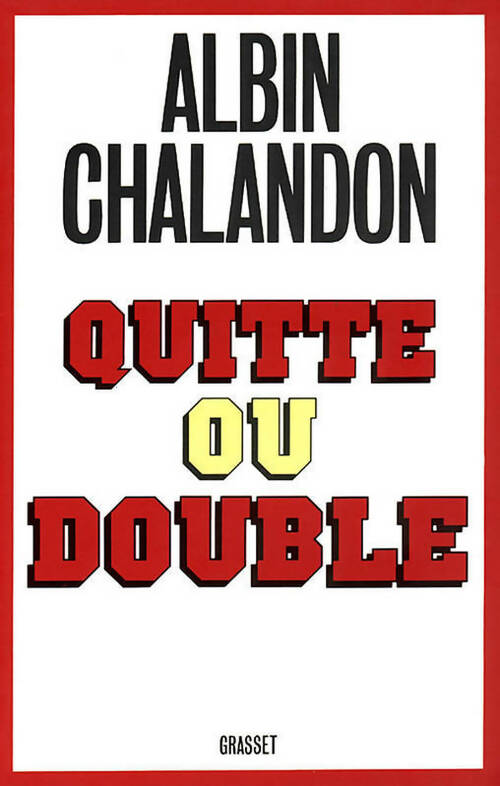 Livrenpoche : Quitte ou double - Albin Chalandon - Livre