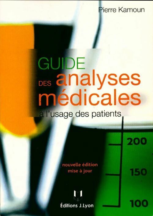 Livrenpoche : Guide des analyses médicales à l'usage des patients - Pierre Kamoun - Livre
