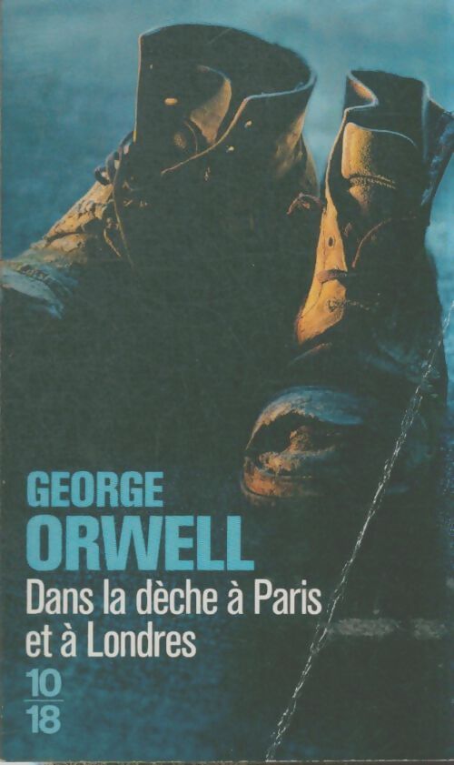 Livrenpoche : Dans la dèche à Paris et à Londres - George Orwell - Livre