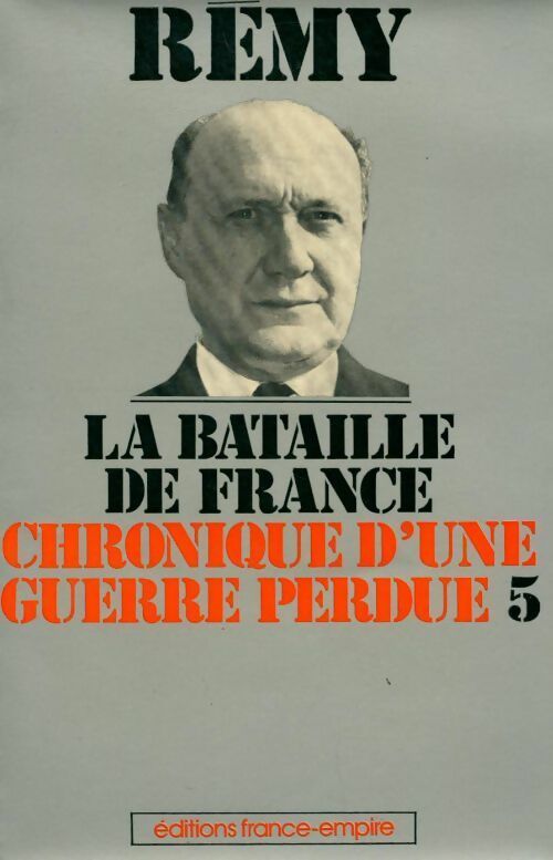 Livrenpoche : Chronique d'une guerre perdue Tome V : La bataille de France - Rémy - Livre