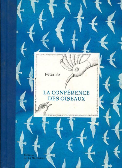 La conférence des oiseaux - Peter Sis - Livre