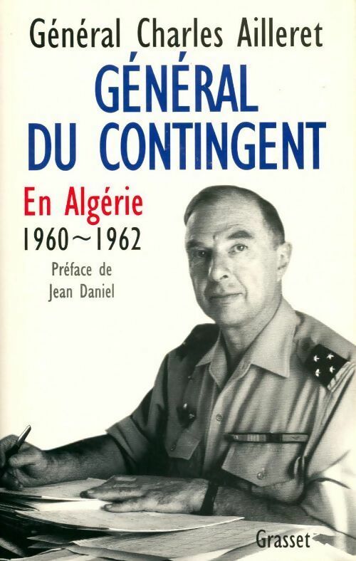 Livrenpoche : Général du contingent en Algérie 1960-1962 - Général Charles Alleret - Livre