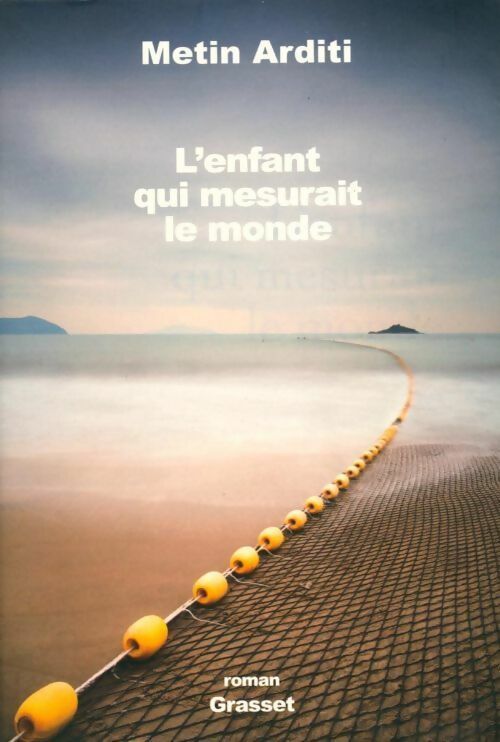 Livrenpoche : L'enfant qui mesurait le monde - Metin Arditi - Livre