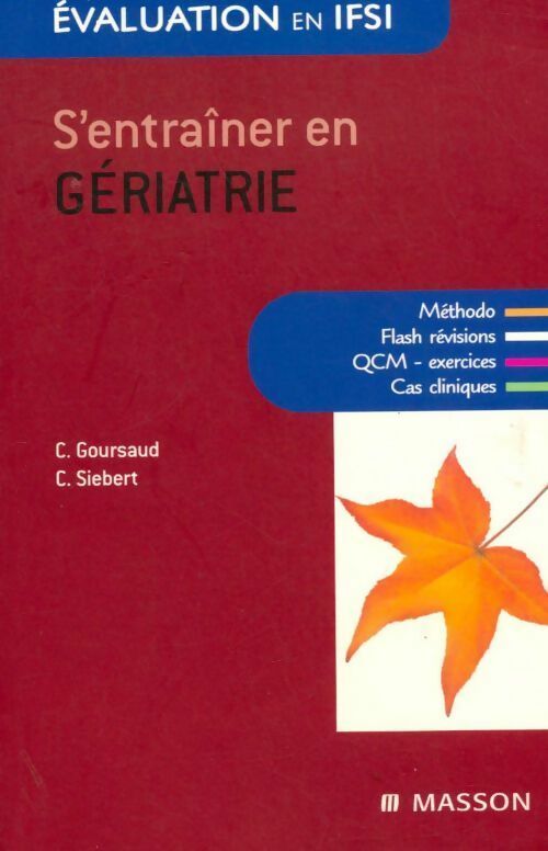 Livrenpoche : S'entraîner en gériatrie - Christophe Siebert, Catherine Goursaud - Livre