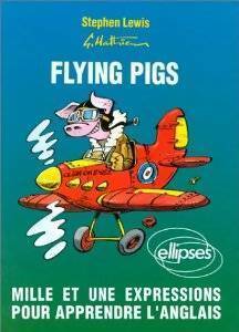 Livrenpoche : Flying pigs - Stephen Lewis - Livre