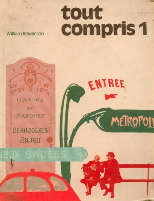 Livrenpoche : Tout compris Tome I - William Rowlinson - Livre