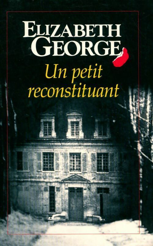 Livrenpoche : Un petit reconstituant - Elizabeth George - Livre