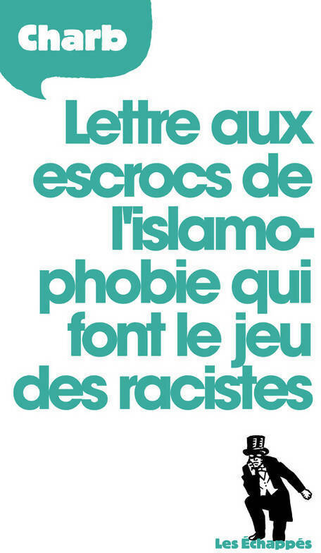 Livrenpoche : Lettre aux escrocs de l'islamophobie qui font le jeu des racistes - Charb - Livre