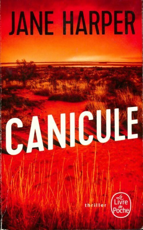 Livrenpoche : Canicule - Jane Harper - Livre