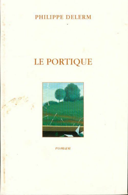 Livrenpoche : Le portique - Philippe Delerm - Livre