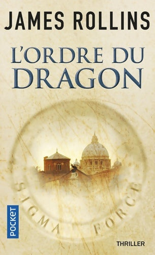 Livrenpoche : L'ordre du dragon - James Rollins - Livre